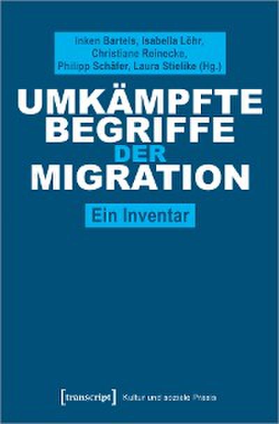 Umkämpfte Begriffe der Migration