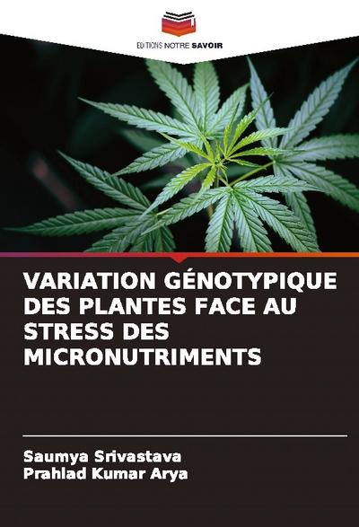 VARIATION GÉNOTYPIQUE DES PLANTES FACE AU STRESS DES MICRONUTRIMENTS
