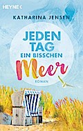 Jeden Tag ein bisschen Meer