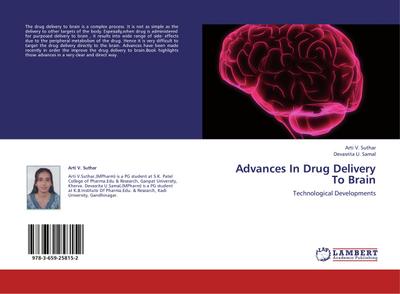 Advances In Drug Delivery To Brain