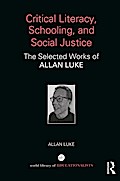 Critical Literacy, Schooling, and Social Justice