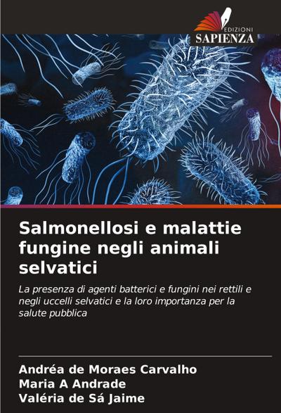 Salmonellosi e malattie fungine negli animali selvatici