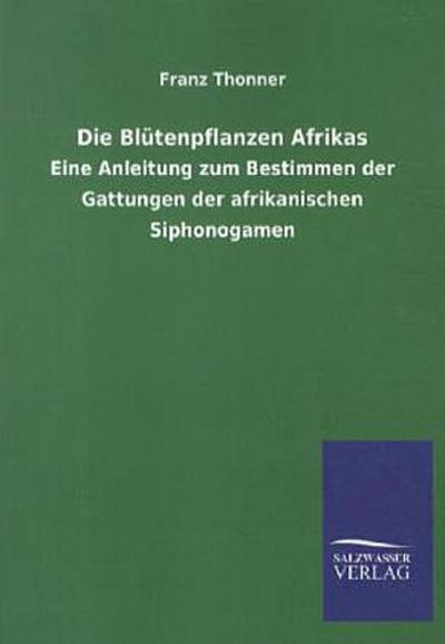 Die Blütenpflanzen Afrikas