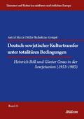 Deutsch-sowjetischer Kulturtransfer unter totalitären Bedingungen