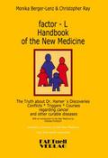 factor-L Handbook of the New Medicine - The Truth about Dr. Hamer’s Discoveries