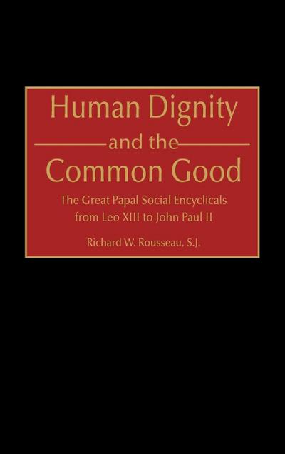 Human Dignity and the Common Good