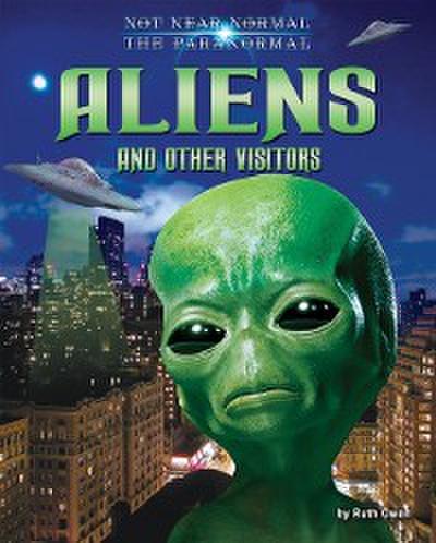 Aliens and Other Visitors