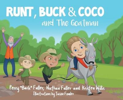 Runt, Buck, and Coco and The Goatman