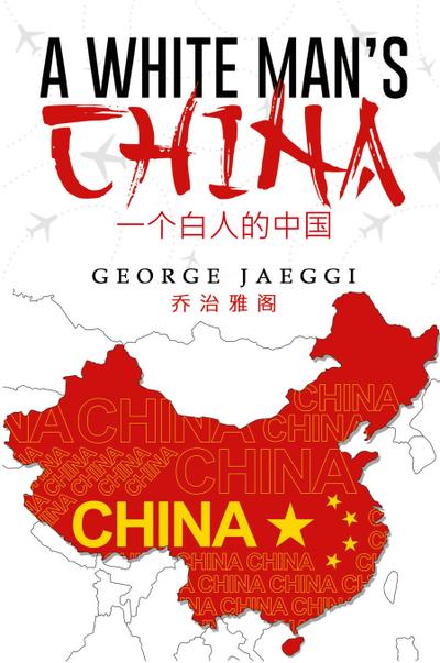 A White Man’s China