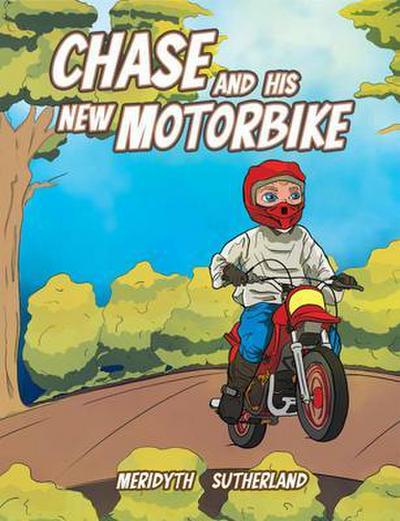 Chase and his New Motorbike