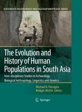 The Evolution and History of Human Populations in South Asia