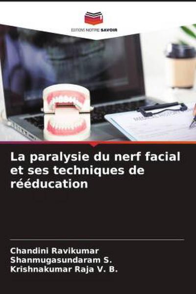 La paralysie du nerf facial et ses techniques de rééducation