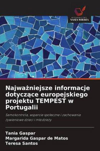Najwa¿niejsze informacje dotycz¿ce europejskiego projektu TEMPEST w Portugalii