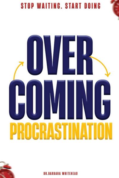 Overcoming Procrastination