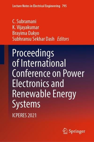 Proceedings of International Conference on Power Electronics and Renewable Energy Systems