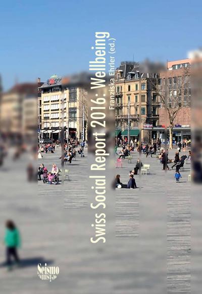 Swiss Social Report 2016: Wellbeing