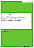 Entwicklung eines Verfahrens zur Wirtschaftlichkeitsuntersuchung von Prüfplänen im Qualitätsmanagement
