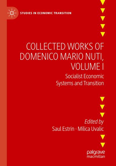 Collected Works of Domenico Mario Nuti, Volume I