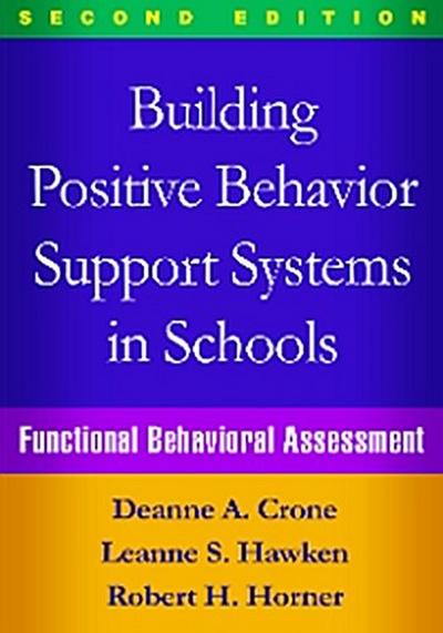 Building Positive Behavior Support Systems in Schools, Second Edition
