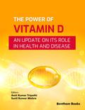 The Power of Vitamin D: An Update on its Role in Health and Disease