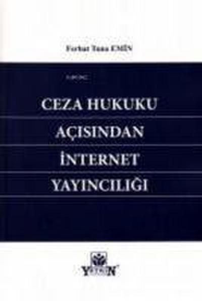 Ceza Hukuku Acisindan Internet Yayinciligi
