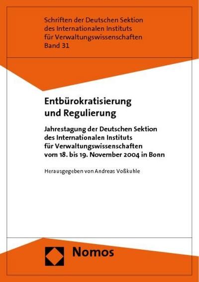 Entbürokratisierung und Regulierung