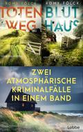 Totenweg & Bluthaus - Zwei atmosphärische Kriminalfälle in einem Band