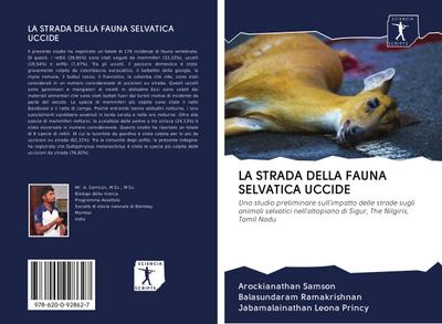 LA STRADA DELLA FAUNA SELVATICA UCCIDE
