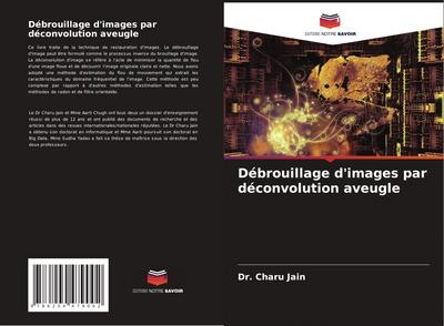 Débrouillage d’images par déconvolution aveugle