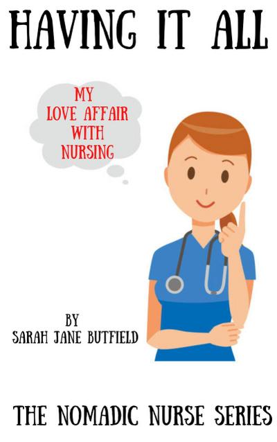 Having It All (The Nomadic Nurse Series, #3)