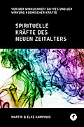 Spirituelle Kräfte des neuen Zeitalters
