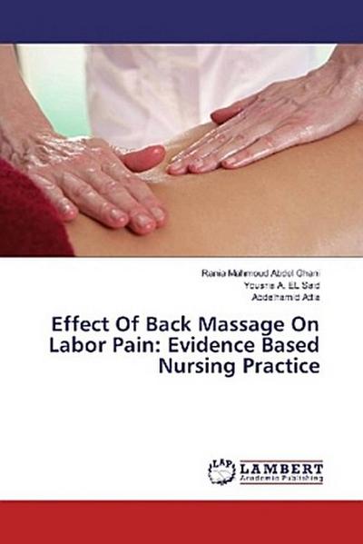 Effect Of Back Massage On Labor Pain: Evidence Based Nursing Practice