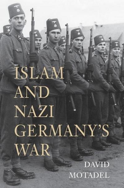 Islam and Nazi Germany’s War