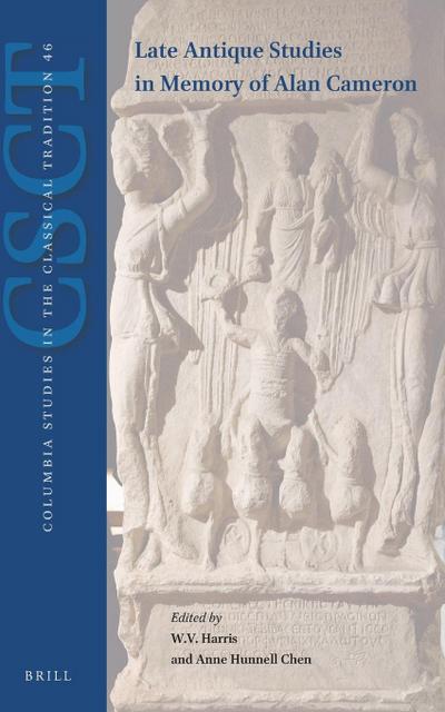 Late-Antique Studies in Memory of Alan Cameron