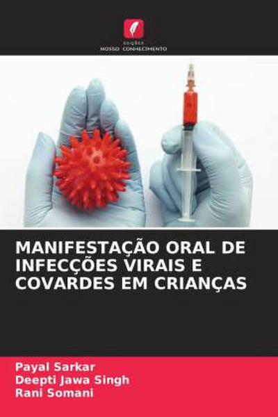MANIFESTAÇÃO ORAL DE INFECÇÕES VIRAIS E COVARDES EM CRIANÇAS