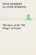 The Story of the ’9th King’s’ in France