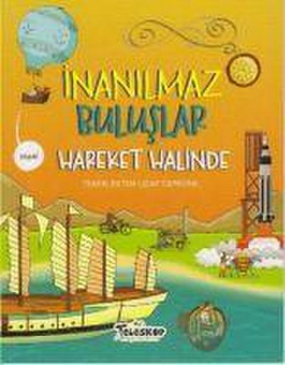 Inanilmaz Buluslar - Hareket Halinde