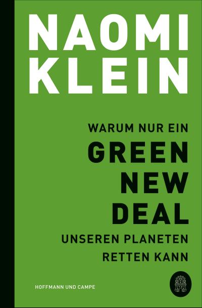 Warum nur ein Green New Deal unseren Planeten retten kann