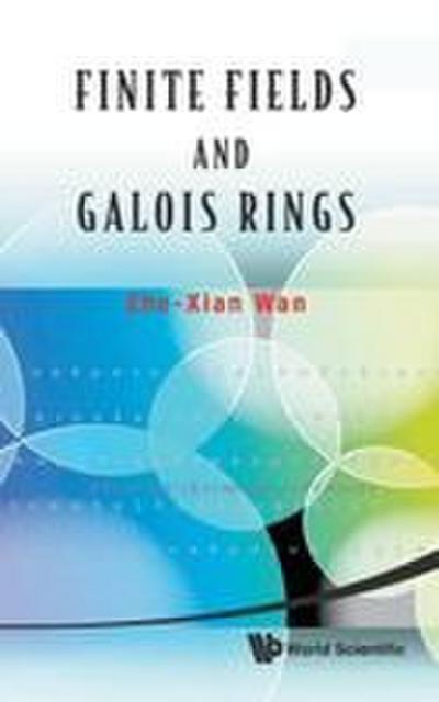 FINITE FIELDS AND GALOIS RINGS