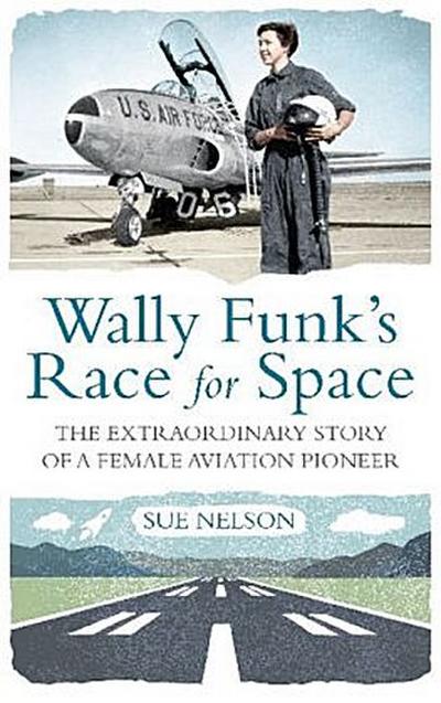 Wally Funk’s Race for Space