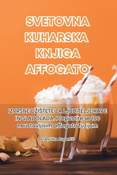 SVETOVNA KUHARSKA KNJIGA AFFOGATO