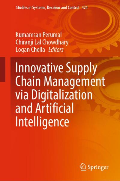 Innovative Supply Chain Management via Digitalization and Artificial Intelligence