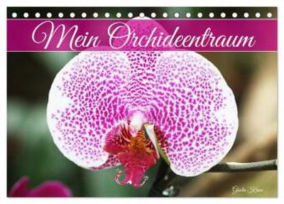 Mein Orchideentraum (Tischkalender 2026 DIN A5 quer), CALVENDO Monatskalender
