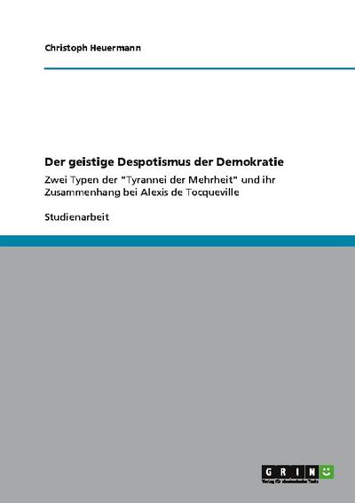 Der geistige Despotismus der Demokratie