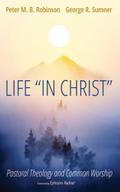 Life “In Christ”