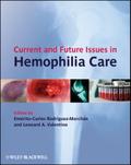 Current and Future Issues in Hemophilia Care