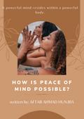 How is Peace of Mind Possible?