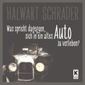 Was spricht dagegen, sich in ein altes Auto zu verlieben?