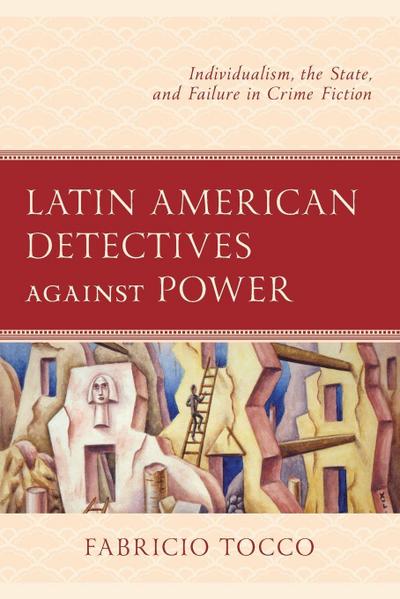 Latin American Detectives against Power