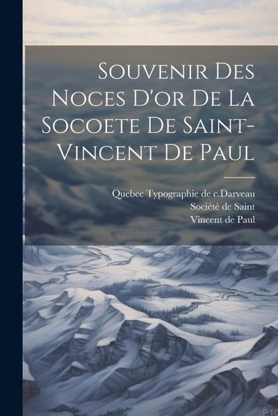 Souvenir des Noces D’or de la Socoete de Saint-Vincent de Paul